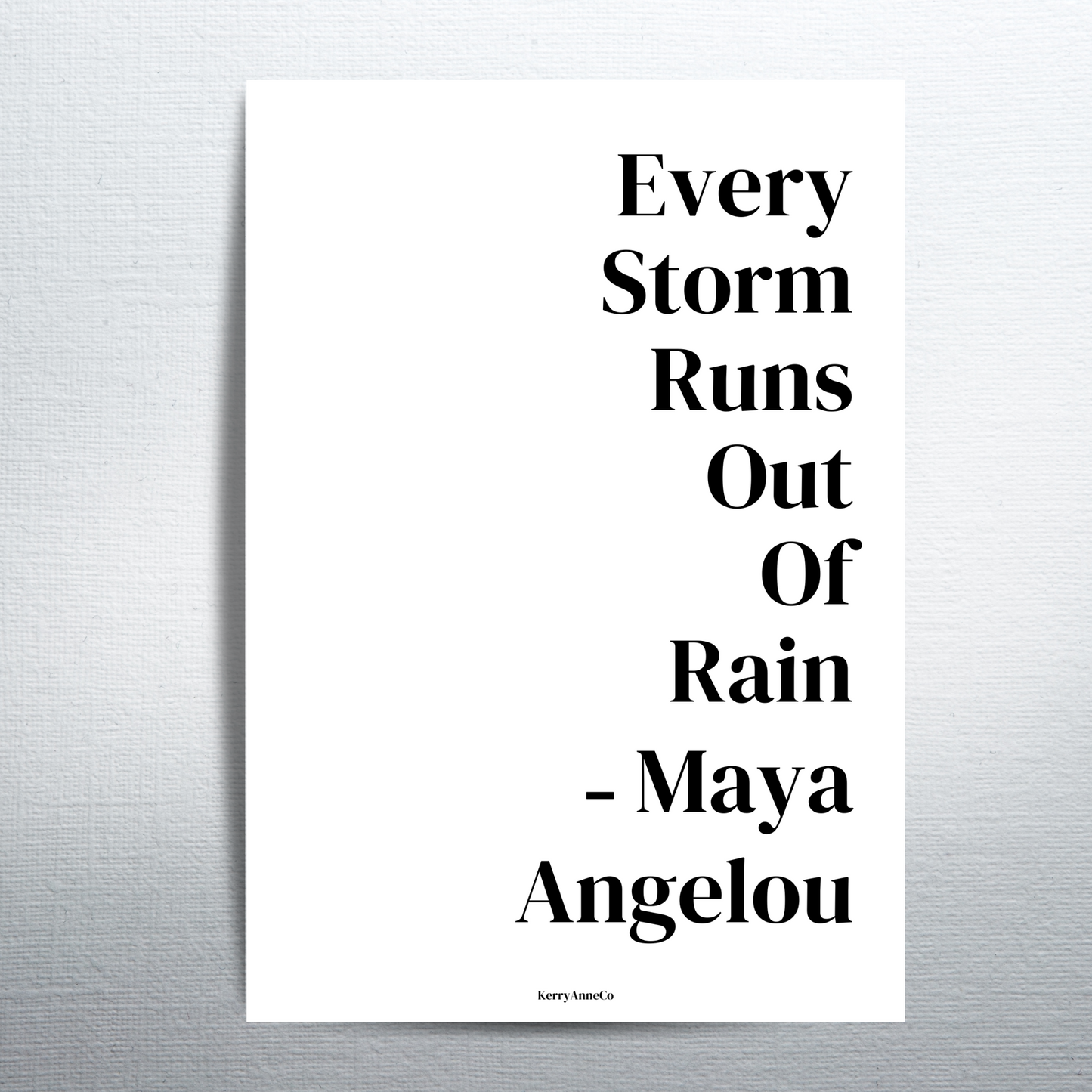 Every Storm Runs Out of Rain Maya Angelou Dashboard