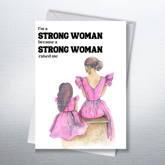 A Strong Woman Raised Me Greeting Card 2