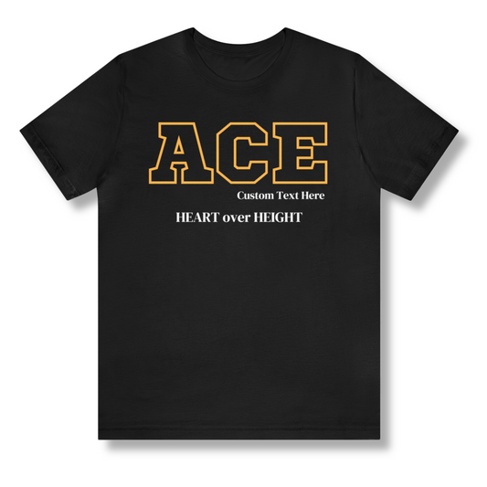 Black and Gold ACE Customizable T-Shirt. FREE DOMESTIC SHIPPING!