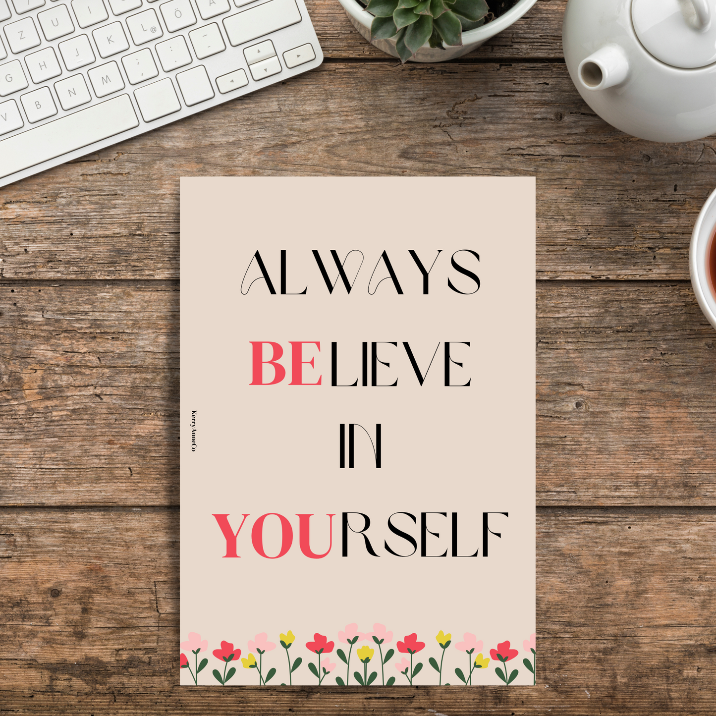 Always Believe in Yourself/Be You Dashboard