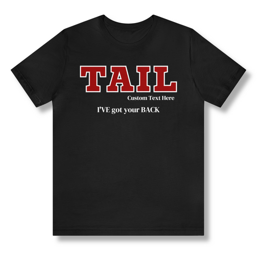 Red and White TAIL Customizable T-Shirt. FREE DOMESTIC SHIPPING!