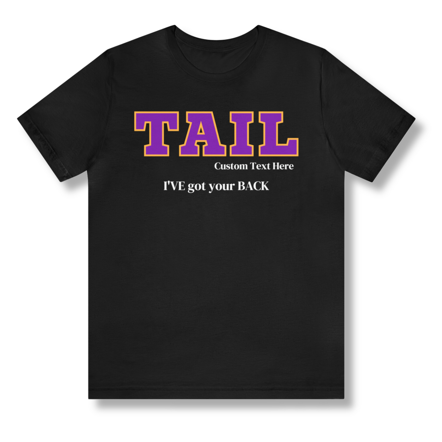 Purple and Gold TAIL Customizable T-Shirt. FREE DOMESTIC SHIPPING!