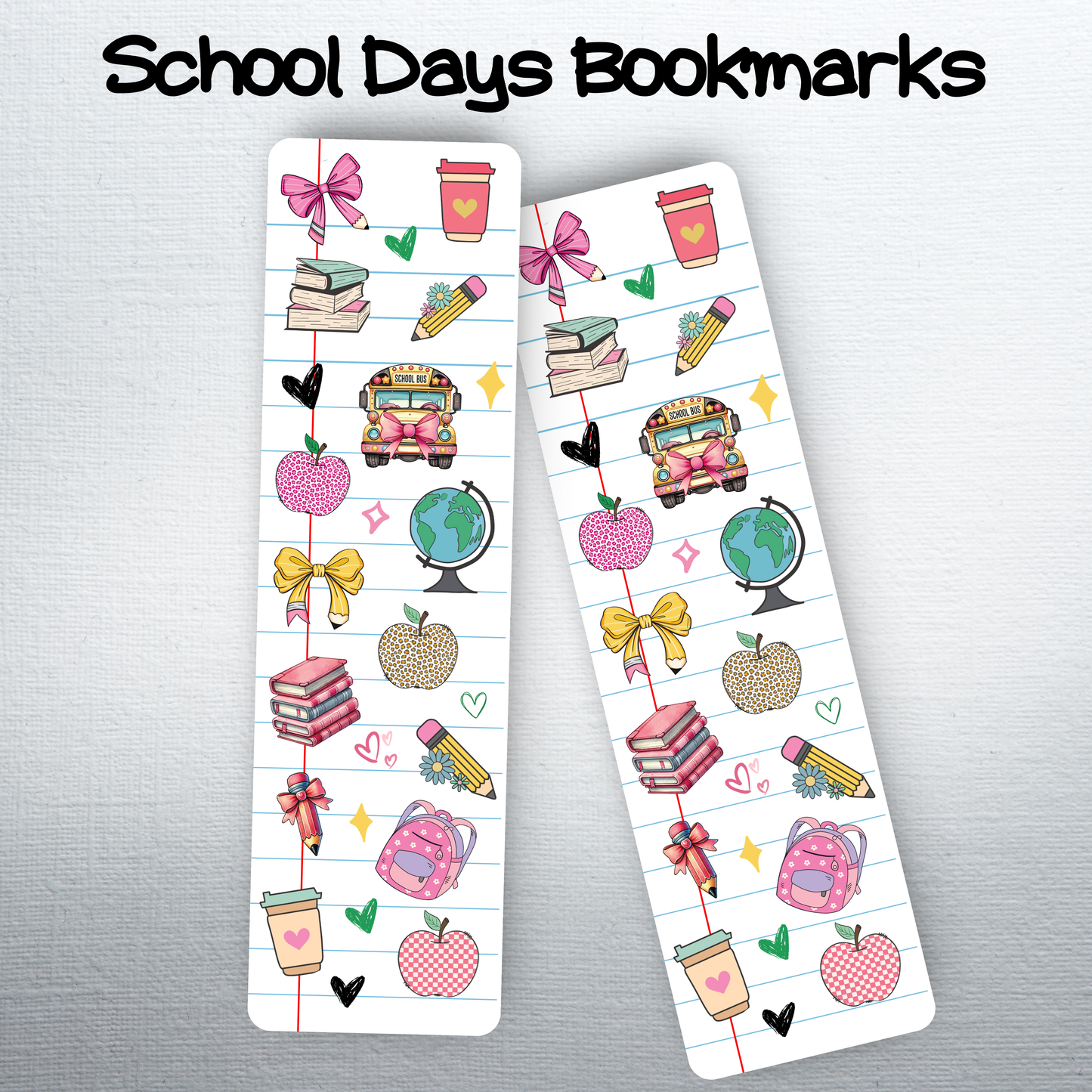 School Days Bookmark Perfect Gift for Students and Teachers