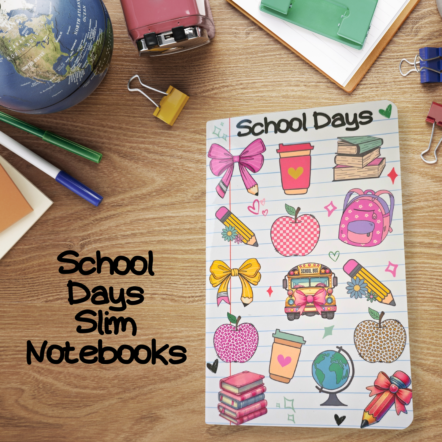 School Days Slim Notebook Perfect Gift for Students and Teachers